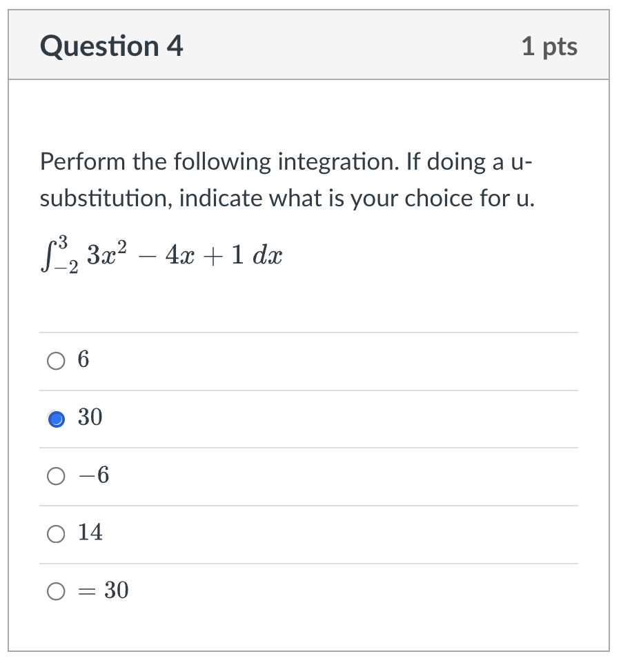 Question 4 1 Pts Perform The Following Integration If Doing A U Substitution Indicate What Is Your Choice For U S 3 1