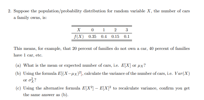 2 Suppose The Population Probability Distribution For Random Variable X The Number Of Cars A Family Owns Is X 0 1 2 1