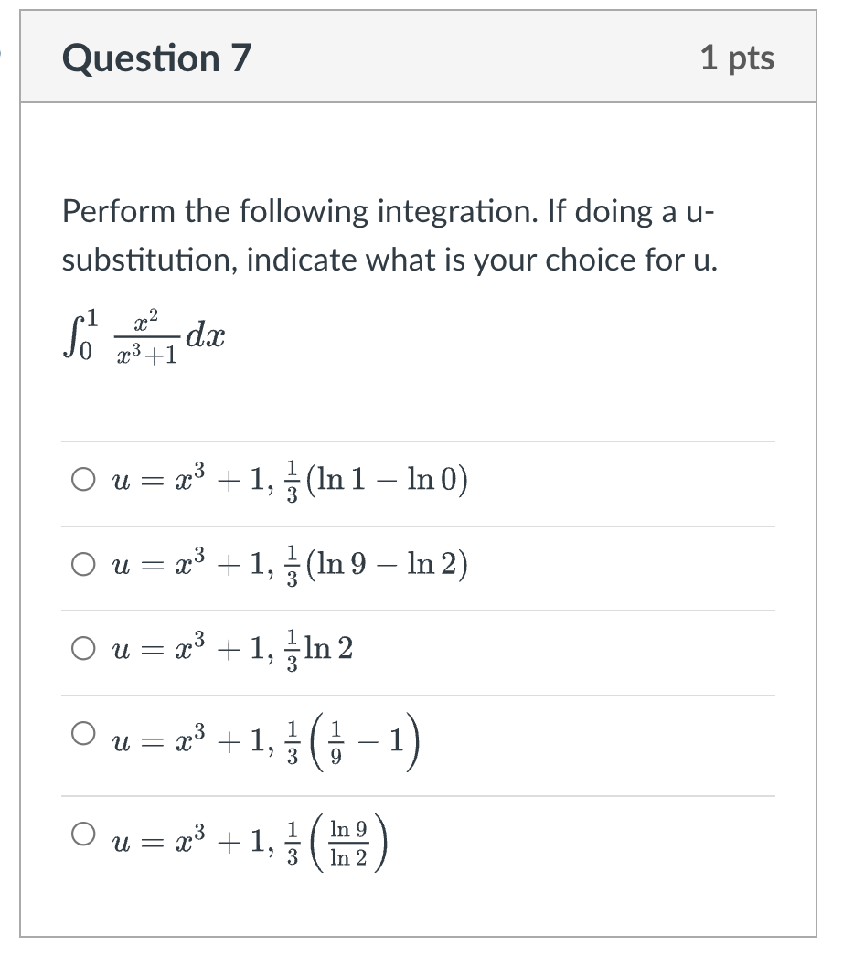 Question 7 1 Pts Perform The Following Integration If Doing A U Substitution Indicate What Is Your Choice For U X2 S 1