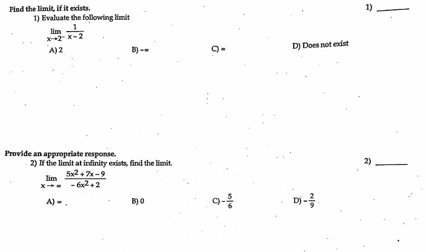 1 Find The Limit If It Exists 1 Evaluate The Following Limit Lim 1 X 2 X 2 A 2 B D Does Not Exist 2 Provide An 1