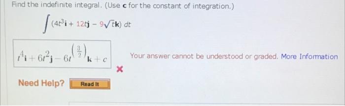 Find The Indefinite Integral Use C For The Constant Of Integration L Adit 4fi 12tj 97tk Dt A 61 61 Kte Yo 1