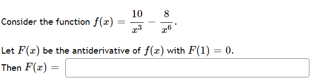10 8 8 Consider The Function F X 23 Let F X Be The Antiderivative Of F X With F 1 0 Then F 2 1