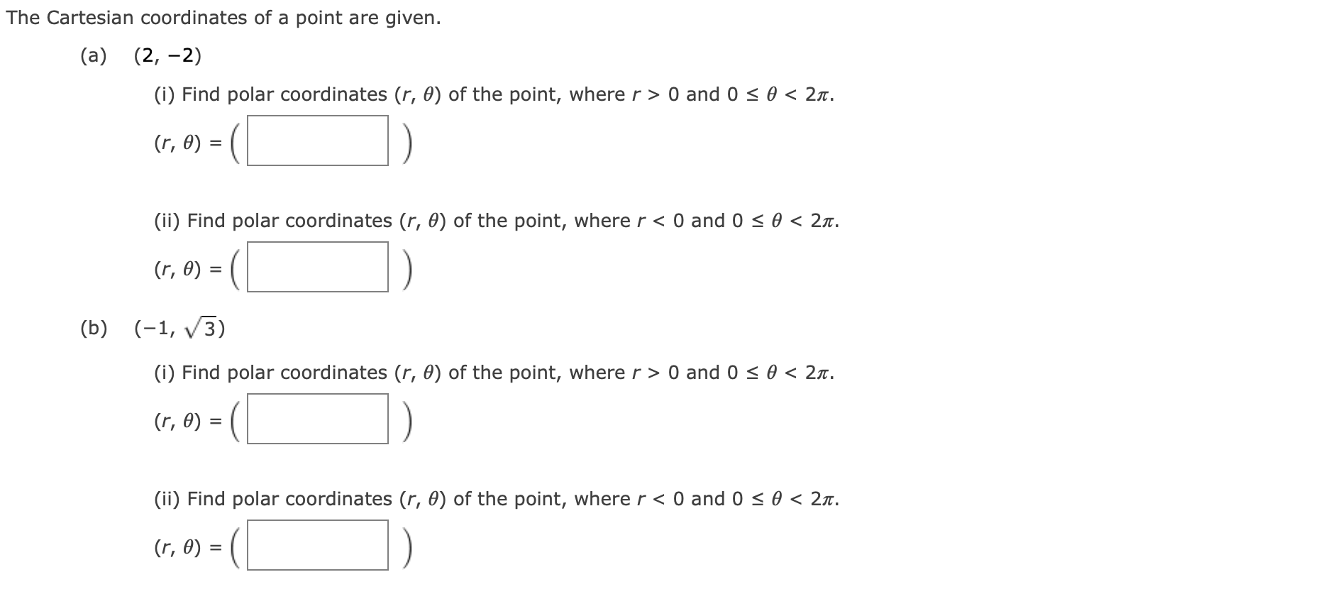 The Cartesian Coordinates Of A Point Are Given A 2 2 I Find Polar Coordinates R 0 Of The Point Where R 0 A 1
