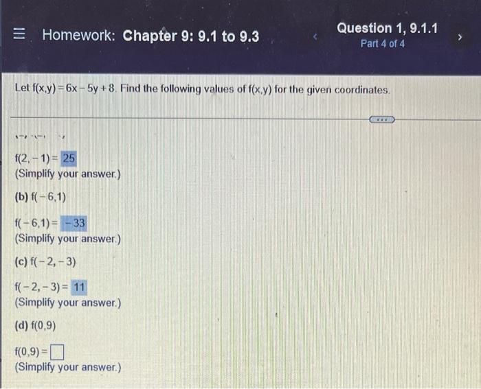 Homework Chapter 9 9 1 To 9 3 Question 1 9 1 1 Part 4 Of 4 Let F X Y 6x 5y 8 Find The Following Values Of F X 1