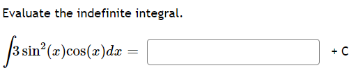 Evaluate The Indefinite Integral Sssin Sin X Cos X Dx C 1