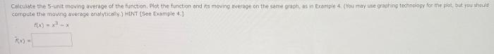 Calculate The 5 Unit Moving Average Of The Function Plot The Function And Its Moving Average On The Same Grach As In Com 1