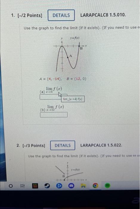 1 2 Points Details Larapcalc8 1 5 010 Use The Graph To Find The Limit If It Exists If You Need To Use Yux B 1