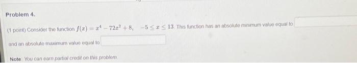 Problem 4 1 Point Consider The Function A 2722 8 5 13 This Function Has An Absoluto Minimum Value Equal To And On W 1