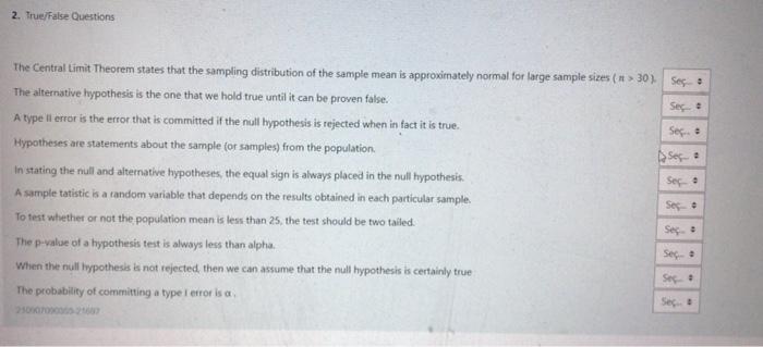 2 True False Questions The Central Limit Theorem States That The Sampling Distribution Of The Sample Mean Is Approximat 1