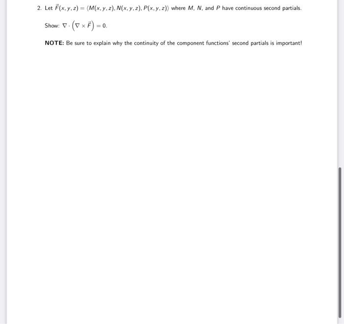2 Let F X Y Z M X Y Z N X Yz P X Y Z Where M N And P Have Continuous Second Partials Show Vxf 0 Note 1