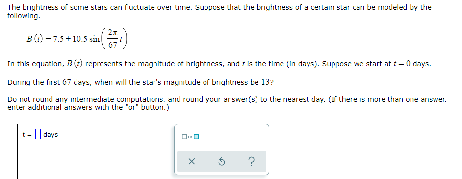 The Brightness Of Some Stars Can Fluctuate Over Time Suppose That The Brightness Of A Certain Star Can Be Modeled By Th 1