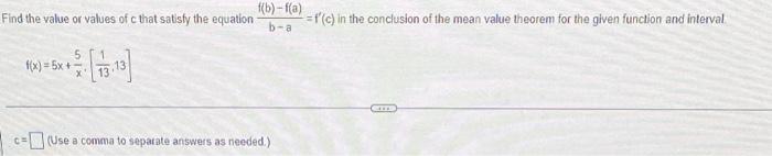 F B F A Find The Value Or Values Of That Satisfy The Equation A T E In The Conclusion Of The Mean Value Theorem For T 1