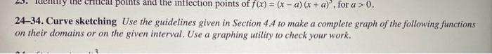 Points And The Inflection Points Of F X X A X A For A 0 24 34 Curve Sketching Use The Guidelines Given 1
