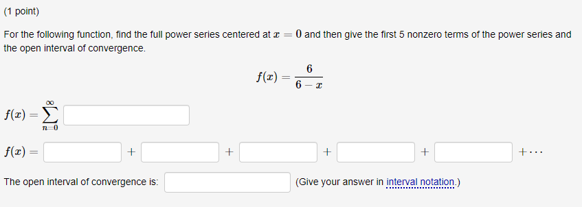 1 Point O And Then Give The First 5 Nonzero Terms Of The Power Series And For The Following Function Find The Full Po 1