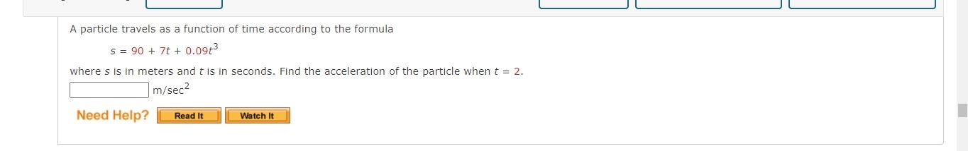 A Particle Travels As A Function Of Time According To The Formula S 90 7 0 0913 Where S Is In Meters And T Is In S 1