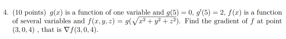 A 4 10 Points G X Is A Function Of One Variable And G 5 0 G 5 2 F X Is A Function Of Several Variables A 1