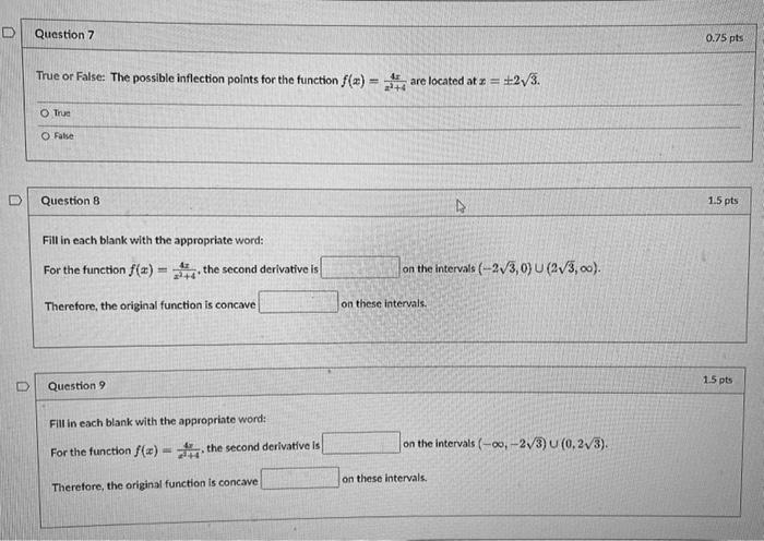 D Question 7 0 75 Pts True Or False The Possible Inflection Points For The Function F X Are Located At 2 2v3 T 1