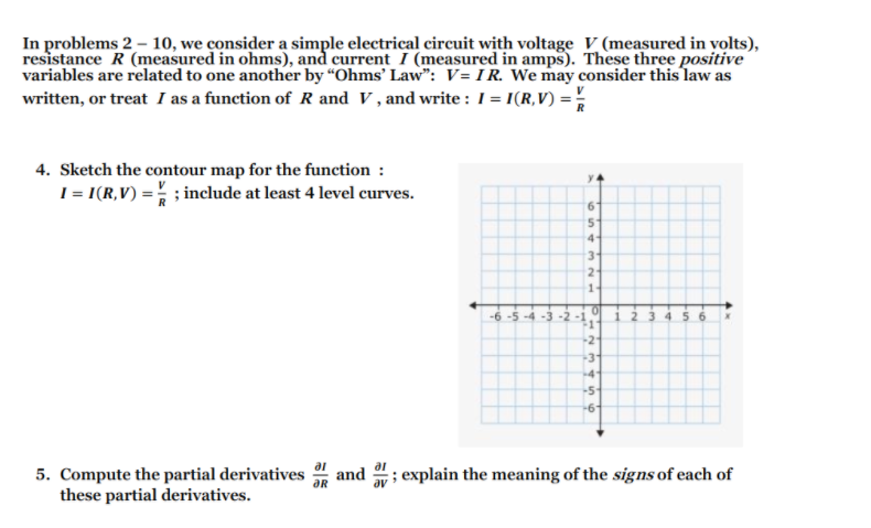 In Problems 2 10 We Consider A Simple Electrical Circuit With Voltage V Measured In Volts Resistance R Measured I 1