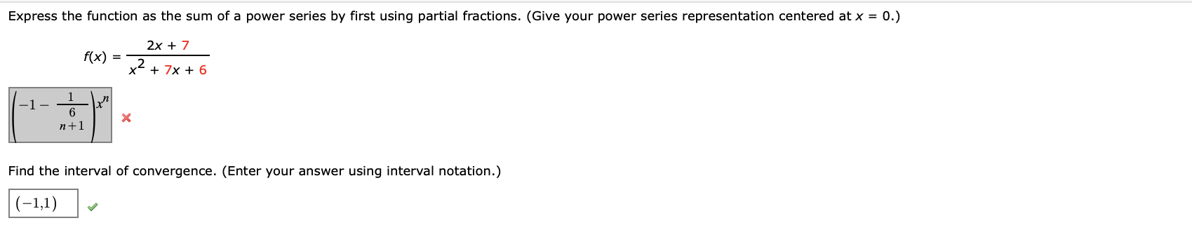 Express The Function As The Sum Of A Power Series By First Using Partial Fractions Give Your Power Series Representati 1