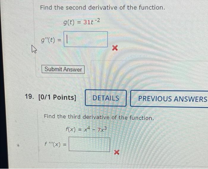 Find The Second Derivative Of The Function G T 310 2 G T 1 Ho X Submit Answer 19 0 1 Points Details Previous 1