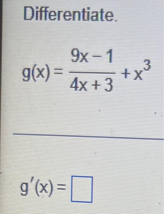 Differentiate 9x 1 G X 3 X 4x 3 G X 1