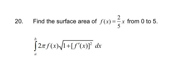 20 2 Find The Surface Area Of F X X From 0 To 5 5 526 F X 1 X Dx 1