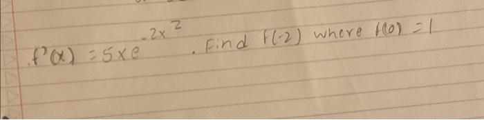 2 2x F X 5xe Find F 2 Where Fool 1