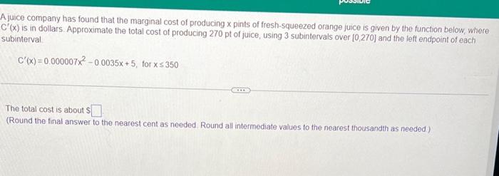 Ajuice Company Has Found That The Marginal Cost Of Producing X Pints Of Fresh Squeezed Orange Juice Is Given By The Func 1