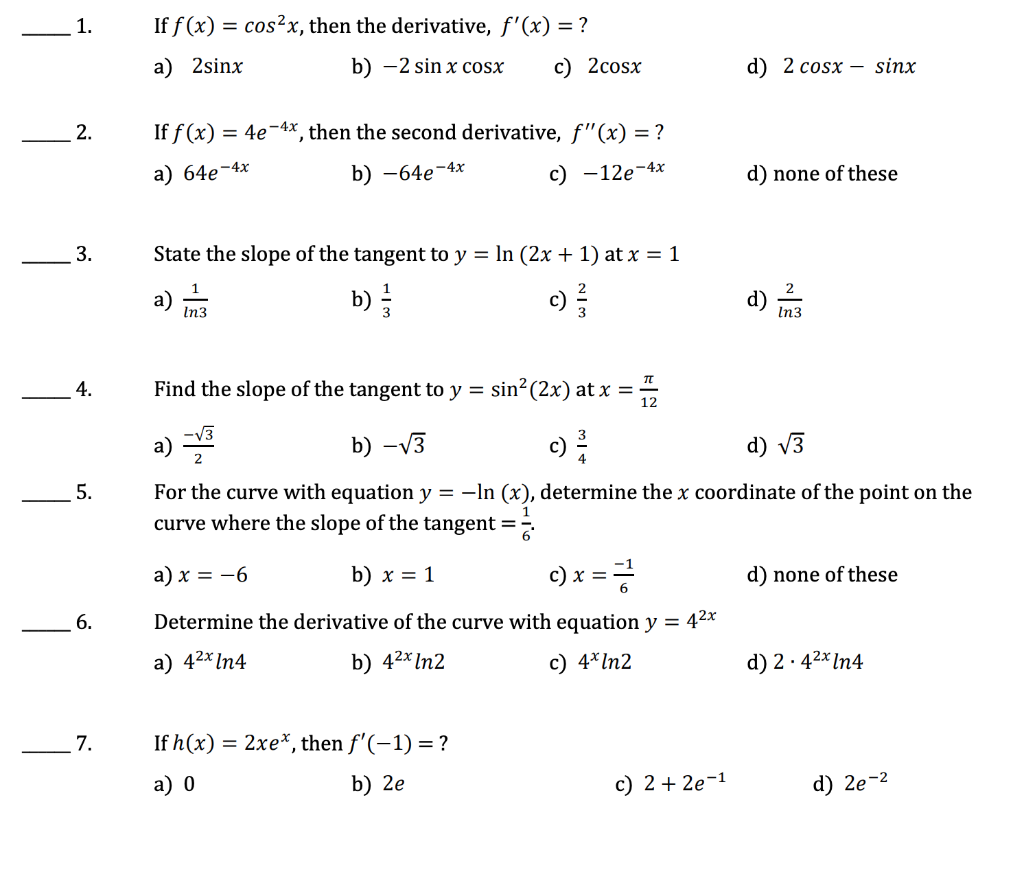 1 If F X Cos2x Then The Derivative F X A 2sinx B 2 Sin X Cosx C 2cosx D 2 Cosx Sinx 2 If F X 4e 1