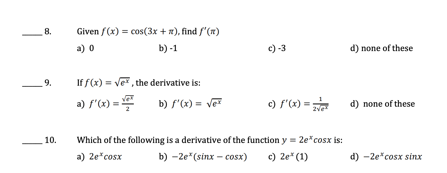 1 If F X Cos2x Then The Derivative F X A 2sinx B 2 Sin X Cosx C 2cosx D 2 Cosx Sinx 2 If F X 4e 2