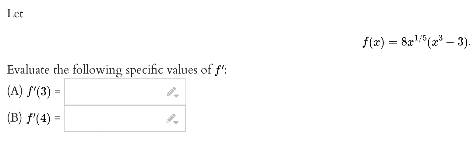 Let F X 8x1 5 X3 3 Evaluate The Following Specific Values Of Fl A F 3 B F 4 1