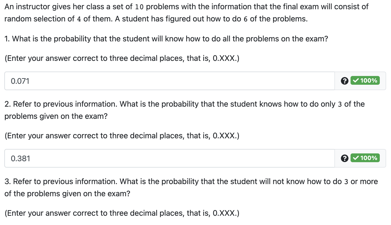 An Instructor Gives Her Class A Set Of 10 Problems With The Information That The Final Exam Will Consist Of Random Selec 1