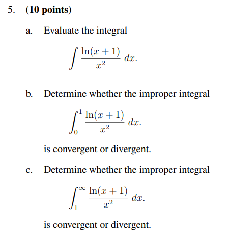 5 10 Points A Evaluate The Integral Sinler In X 1 Dr L2 Determine Whether The Improper Integral In X 1 Dr 2 1