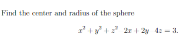 Find The Center And Radius Of The Sphere 2 Y2 2 2x 2y 4z 3 1
