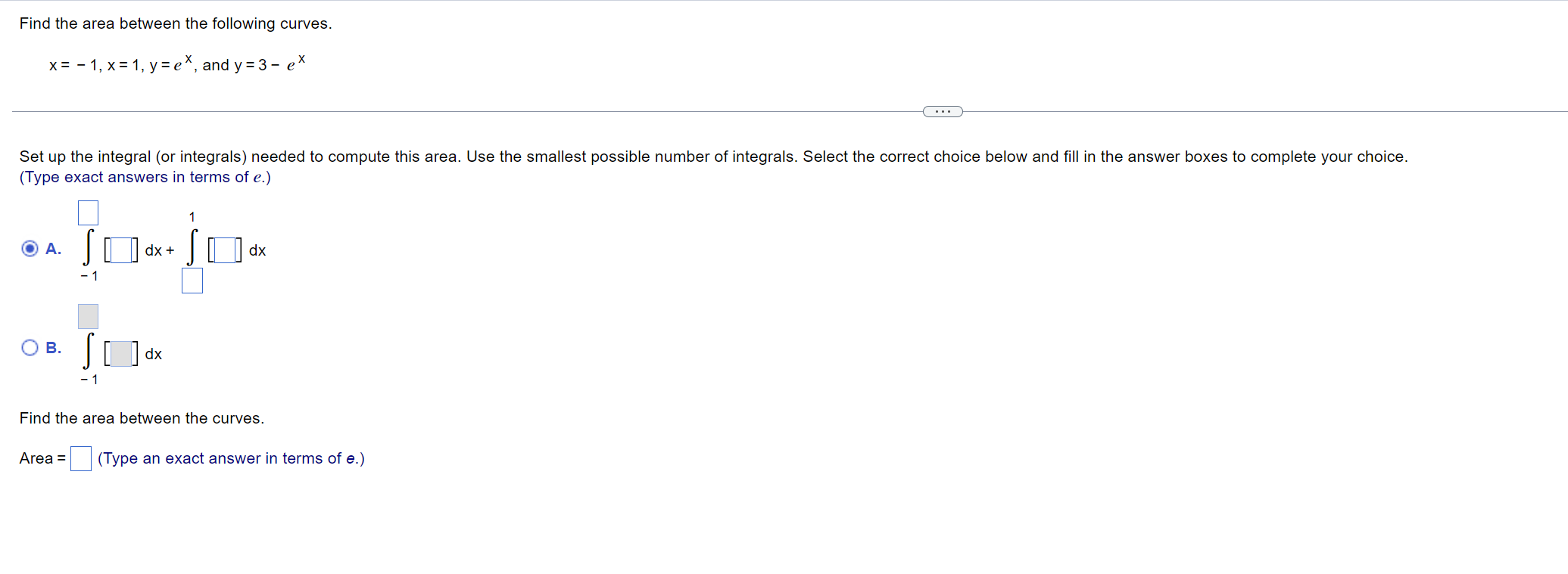 Find The Area Between The Following Curves X 1 X 1 Y E And Y 3 Ex Set Up The Integral Or Integrals Needed 1