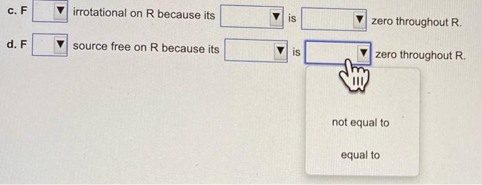Assume C Is A Circle Centered At The Origin Oriented Counterclockwise That Encloses Disk R In The Plane Complete The 4