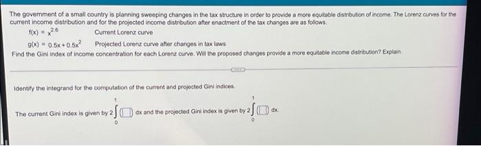 The Government Of A Small Country Is Planning Sweeping Changes In The Tax Structure In Order To Provide A More Equitable 1