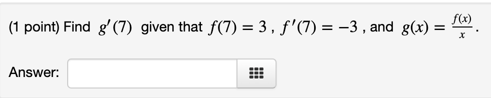 F X 1 Point Find G 7 Given That F 7 3 F 7 3 And G X 2 X Answer 200 1