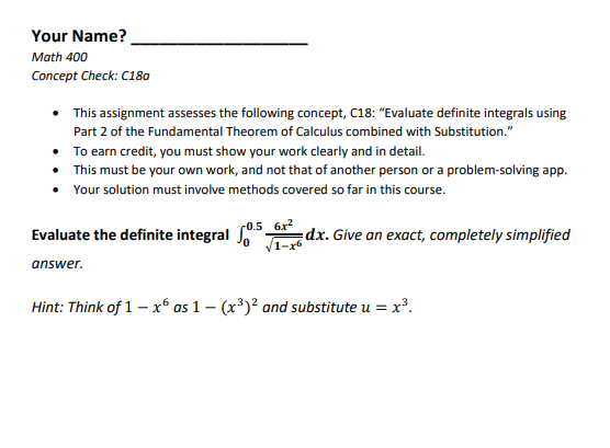 Your Name Math 400 Concept Check C180 This Assignment Assesses The Following Concept C18 Evaluate Definite Integr 1