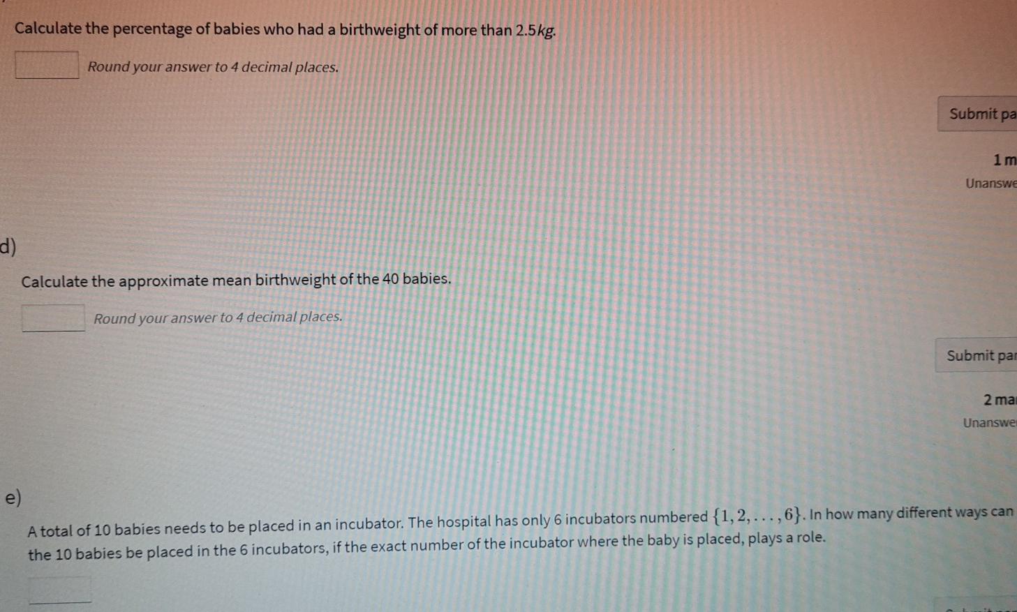 Itor Pixlr The Birthweight In Kg Of 40 Babies Are Tabulated In The Frequency Distribution Below Birthweight Kg 3