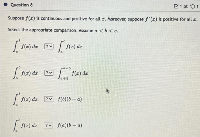 Question 8 B1 Pt 1 Suppose F X Is Continuous And Positive For All X Moreover Suppose F 2 Is Positive For All 2 Sel 1