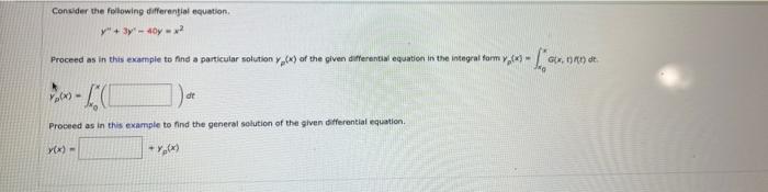 Consider The Following Differential Equation Y 3y By Gx Proced As In This Example To And A Particular Solution Y Tu 1