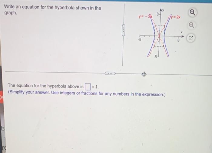 Write An Equation For The Hyperbola Shown In The Graph Y 2 2x A 2 8 The Equation For The Hyperbola Above Is 1 1