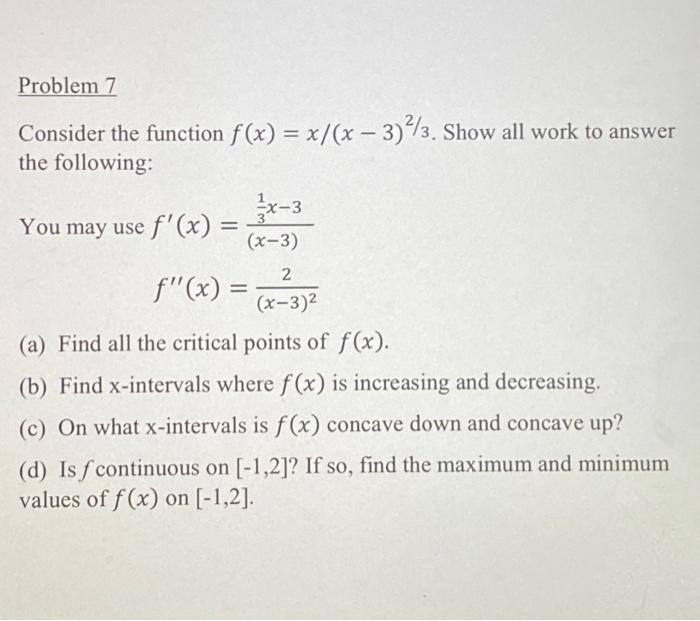 Problem 7 1 X 3 Consider The Function F X X X 3 3 Show All Work To Answer The Following X 3 You May Use F X 1