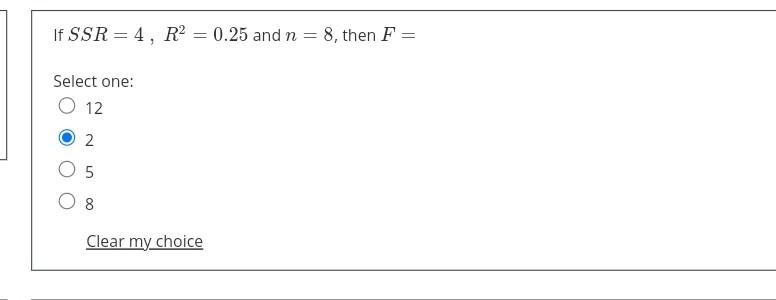 If Ssr 4 R2 0 25 And N 8 Then F Select One O 12 2 O 5 08 Clear My Choice 1