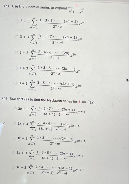 A Use The Binomial Series To Expand 3 X2 3 3 1 3 5 2n 1 2n N 1 21 N 00 3 3 3 5 7 2n 1 Ys 21 N N 1 0 1
