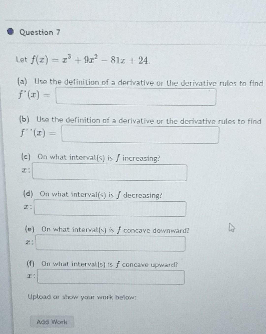 Question 7 Let F X 23 9z 810 24 A Use The Definition Of A Derivative Or The Derivative Rules To Find F 2 1