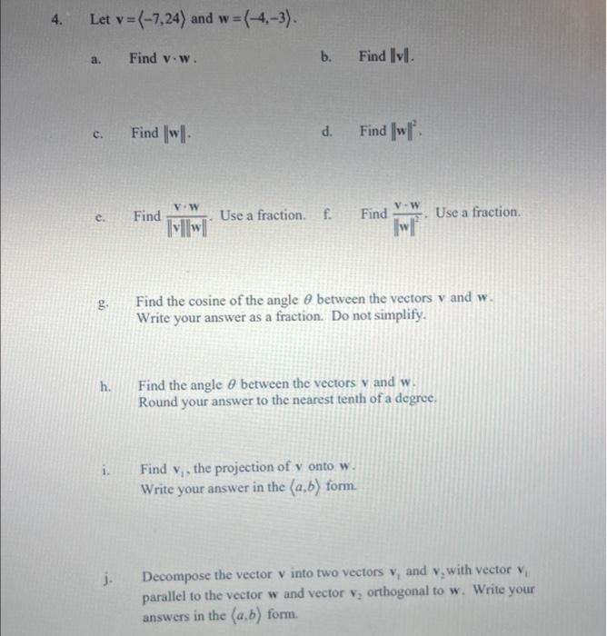4 Let V 7 24 And W 4 3 A Find V W B Find Ly C C Find Will D Find E Find V W Find Use A Fraction F 1