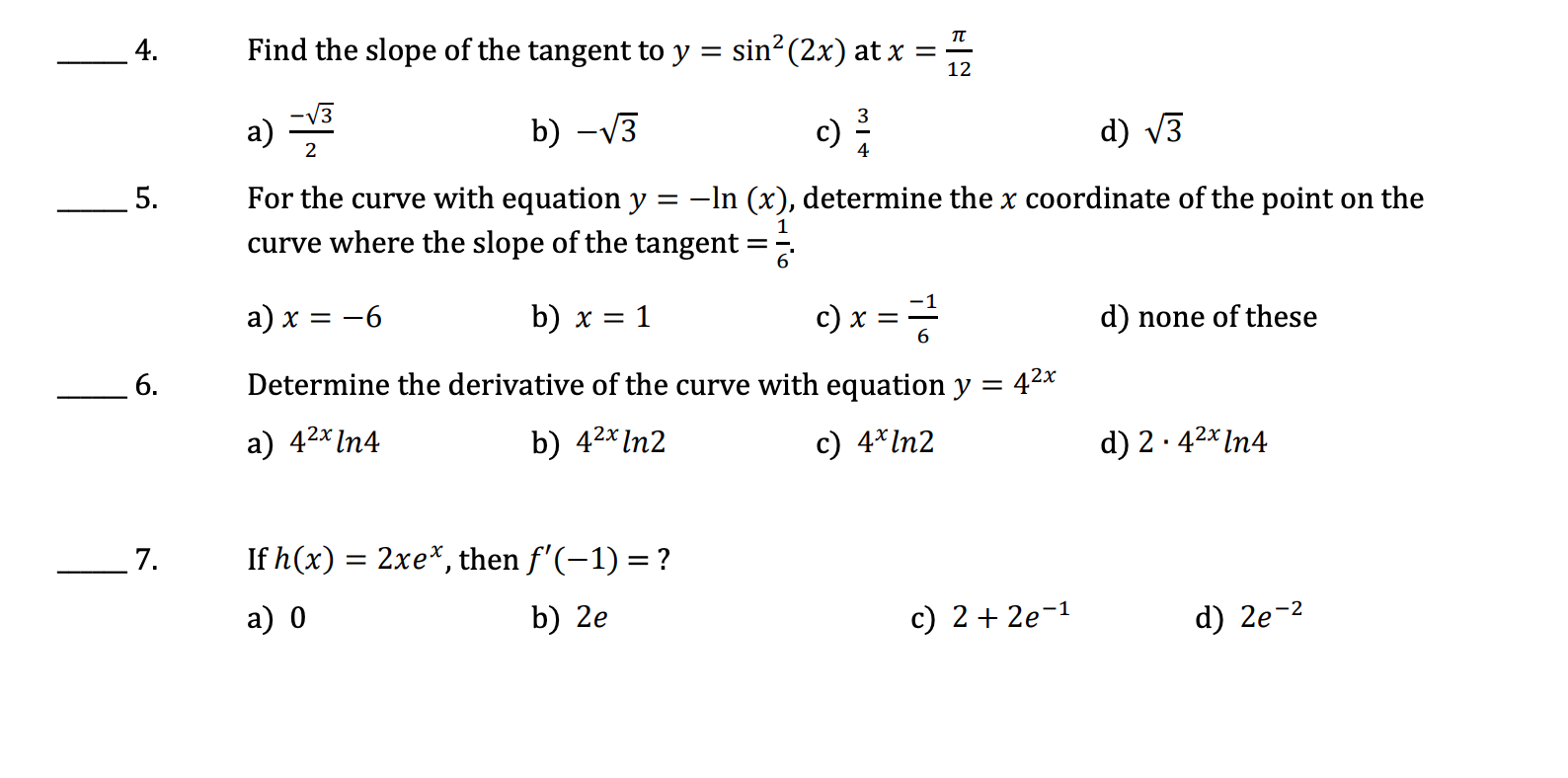 Tt 4 12 B V3 D V3 2 4 5 Find The Slope Of The Tangent To Y Sin 2x At X A V3 A C For The Curve With Equati 1