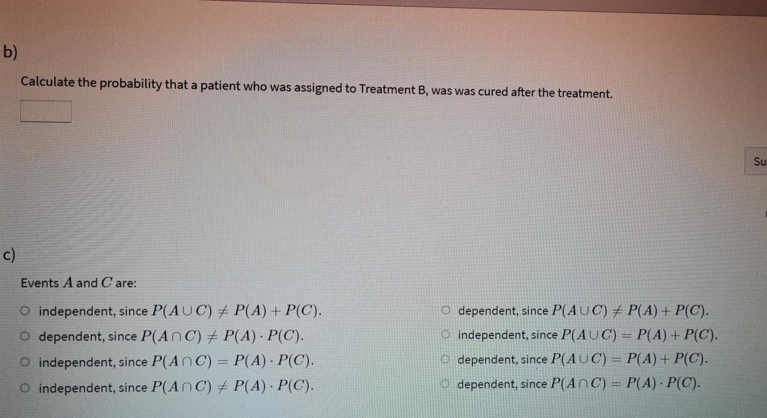 Patients With A Certain Disease Were Randomly Assigned To Two Different Treatments Namely Treatment A And Treatment B 2